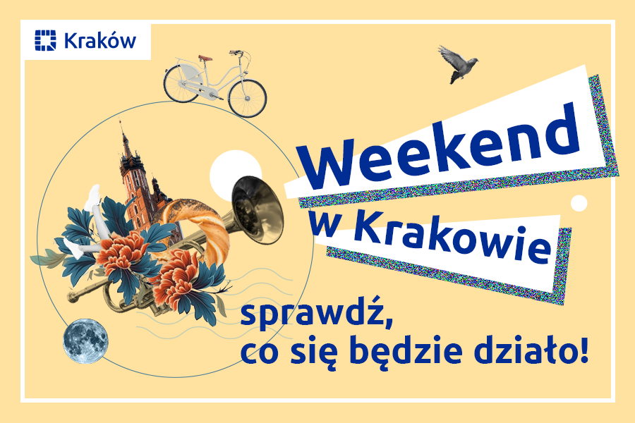 Długi weekend w Krakowie – sprawdź, co się będzie działo!