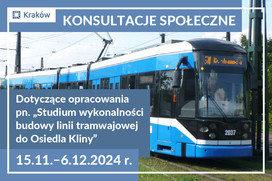 Konsultacje społeczne dotyczące opracowania „Studium wykonalności budowy linii tramwajowej do osiedla Kliny”