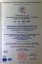 ...oraz Certyfikat Zintegrowanego Systemu Zarządzania Jakością  Środowisko nr JS - 180/1/2007.