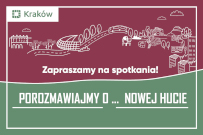 Porozmawiajmy o Nowej Hucie