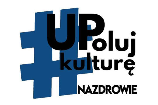 UPoluj kulturę: na zdrowie!
