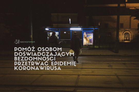 Możesz pomóc osobom w kryzysie bezdomności