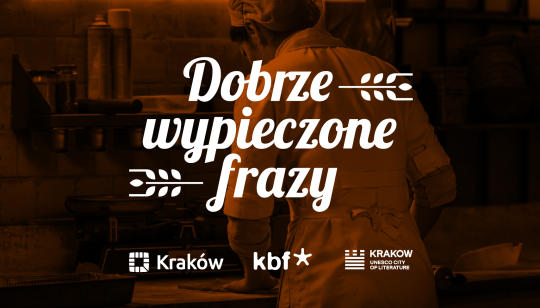 „Dobrze wypieczone frazy” – krakowskie piekarnie i literatura
