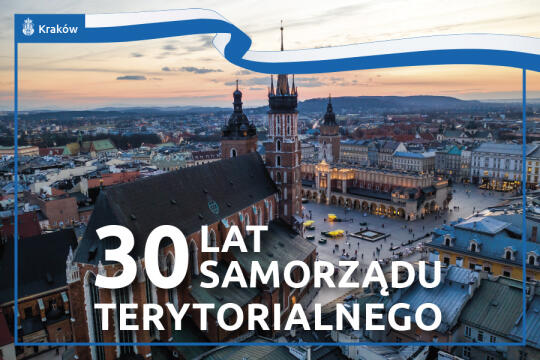 Kraków świętuje 30-lecie samorządu terytorialnego