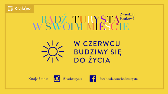 W czerwcu budzimy się do życia, więc #badzturysta