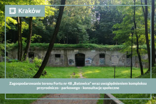 Zagospodarowanie Fortu nr 48 „Batowice” wraz z uwzględnieniem kompleksu przyrodniczo-parkowego – konsultacje społeczne (widok fortu)