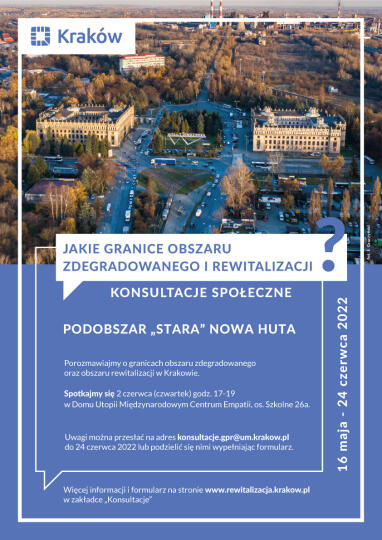 Plakat informacyjny. spotkanie konsultacyjne dot. obszaru rewitalizacji  w Nowej Hucie. Zdjęcie przedstawia widok placu Centralnego, ujęcie z góry z drona.