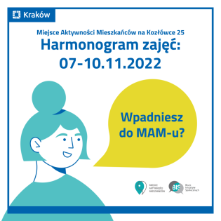 Harmonogram zajęć: 7-10.11.2022 r.
Postać mówiąca: Wpadniesz do MAM-u?