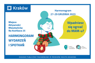 Portret kobiety w szaliku, przed którą stoi kubek z ciepłym napojem i napis: Harmonogram wydarzeń Miejsca Aktywności Mieszkańców Na Kozłówce 25 od 27 do 29 grudnia 2023