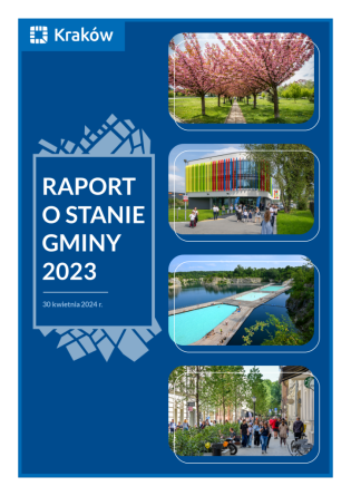 Okładka Raportu o Stanie Gminy za 2023 rok: na niebieskim tle tytuł Raportu oraz 4 zdjęcia Krakowa: drzewa, budynek szkoły, fragment Zakrzówka oraz ul. Krupniczej 