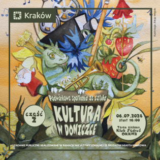 Plakat informujący o inicjatywie lokalnej pt.Podwórkowe spotkanie ze sztuką Kultura w doniczce cz 2. na plakacie w centralnym miejscu znajduje się donica z, której wystaje zielony smok w sąsiedztwie k