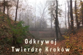 Odkrywaj Twierdzę Kraków