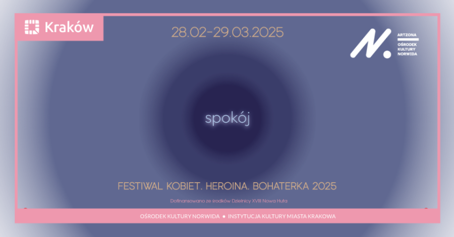 Festiwal Kobiet. Heroina. Bohaterka 2025