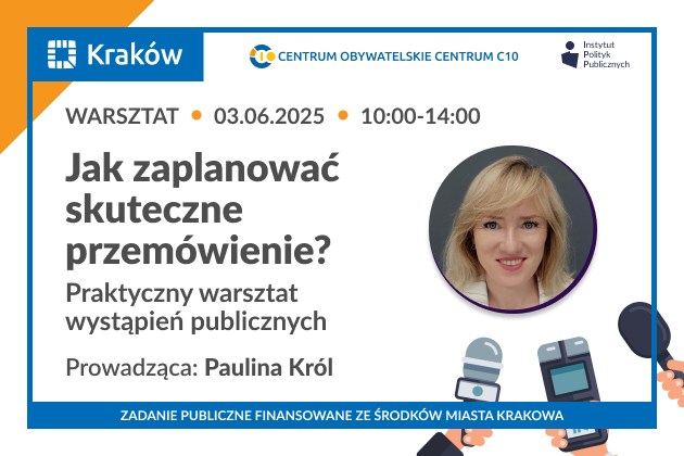 Na grafice umieszczono kluczowe informacje na temat planowanego szkolenia oraz zdjęcie kobiety, która warsztaty pod tytułem„Jak zaplanować skuteczne przemówienie" poprowadzi. 