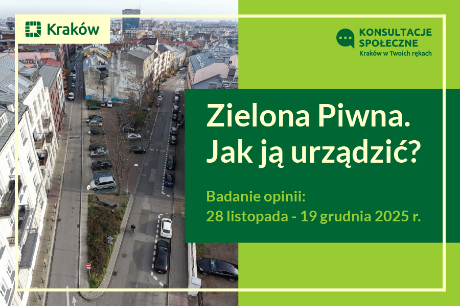 Grafika przedstawia ulicę Piwną z lotu ptaka. Dodatkowo na grafice widnieje napis Badanie opinii: Zielona Piwna. Jak ją urządzić? 28.11-19.12.2025.
